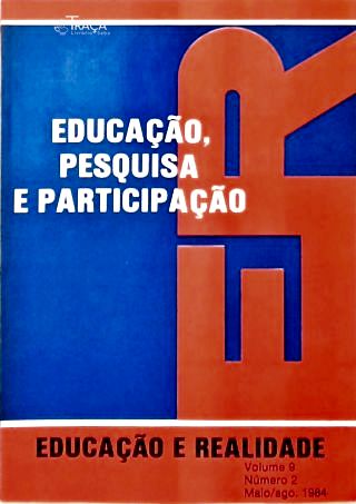 Educação, pesquisa e participação: Revista Educação e Realidade -Vol. 9 nº 2