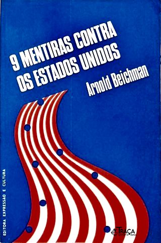 9 Mentiras Contra os Estados Unidos