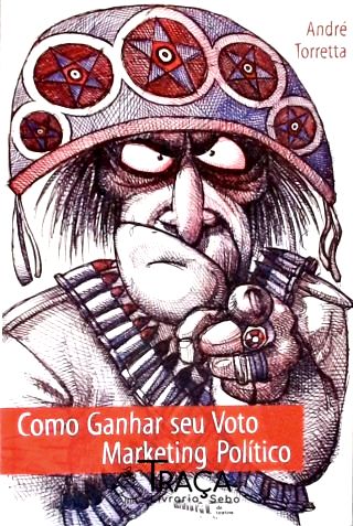 Como Ganhar Seu Voto: Marketing Político