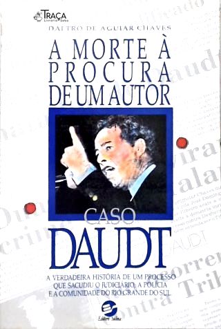 Caso Daudt - A Morte À Procura De Um Autor