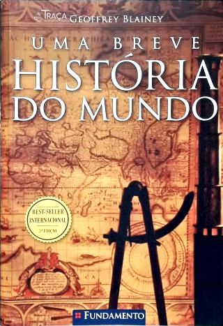 Uma Breve História Do Mundo