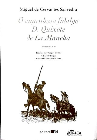 O Engenhoso Fidalgo D. Quixote De La Mancha - Primeiro Livro
