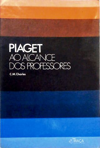 Piaget ao Alcance dos Professores