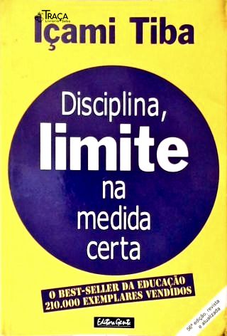 Disciplina, Limite Na Medida Certa