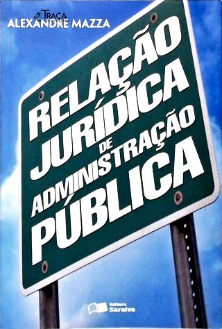 Relação Jurídica de Administração Pública