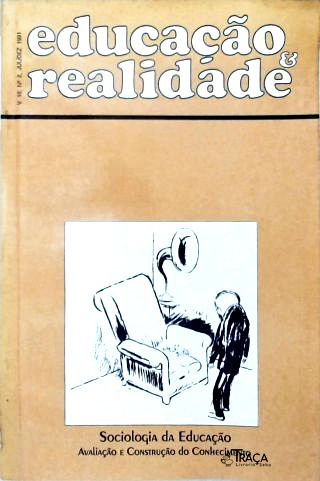 Sociologia da Educação: Educação e Realidade - Vol. 16 Nº 2