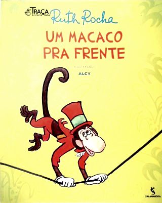Um Macaco Pra Frente