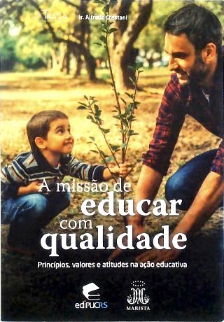 Missão de educar com qualidade