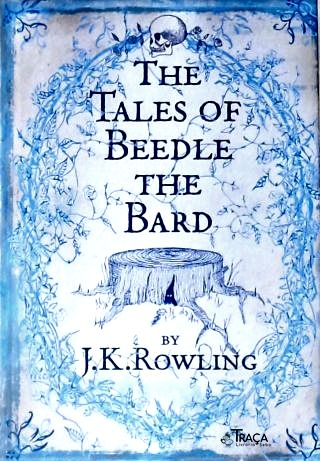The Tales Of Beedle The Bard