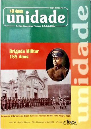 Brigada Militar 185 Anos - Revista Unidade Nº 083 (Outubro a Dezembro de 2022)