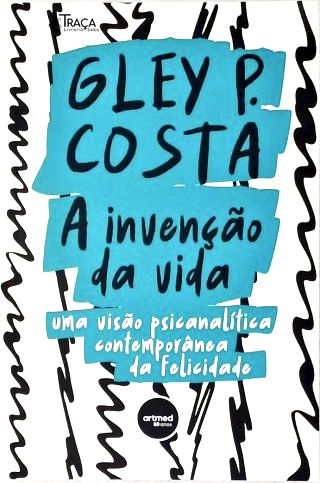 A Invenção da Vida