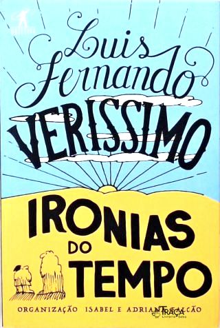 Ironias Do Tempo