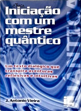 Iniciação com um Mestre Quântico