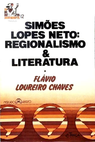 Simões Lopes Netos: Regionalismo E Literatura (Autografado)