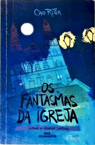 Os Fantasmas Da Igreja