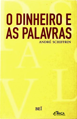 O Dinheiro e as Palavras