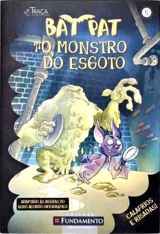 Bat Pat - O Monstro Do Esgoto