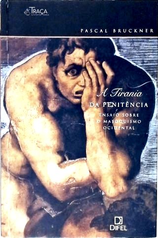 A Tirânia Da Penitência