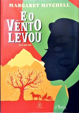 ... E O Vento Levou (Adaptado)