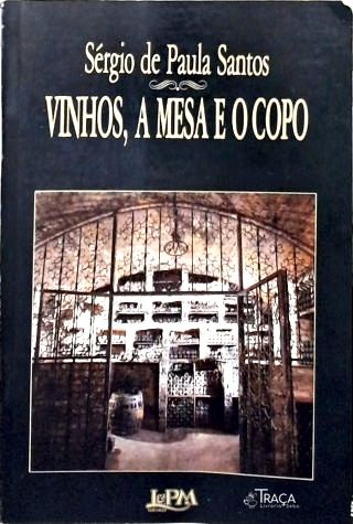 Vinhos, a Mesa e o Copo