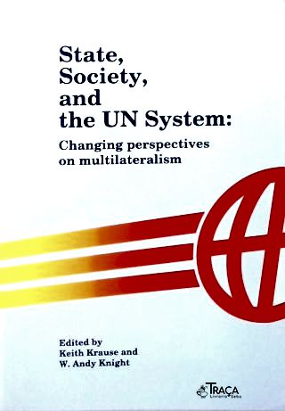State, Society, and the UN System: Changing perspectives on multilateralism