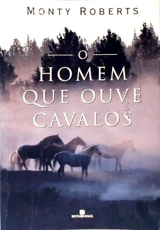 O homem que ouve cavalos