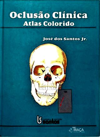 Oclusão Clínica - Atlas Colorido