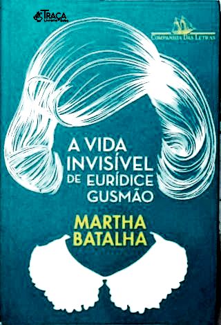 A Vida Invisível De Eurídice Gusmão