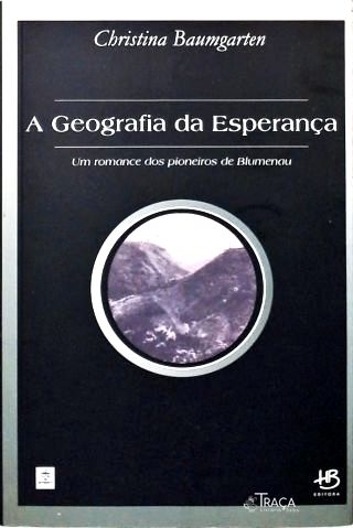 A Geografia da Esperança