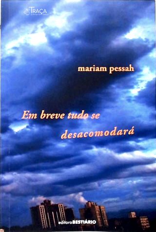 Em Breve Tudo Se Desacomodará (Autografado)