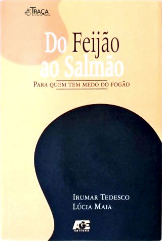 Do Feijão Ao Salmão