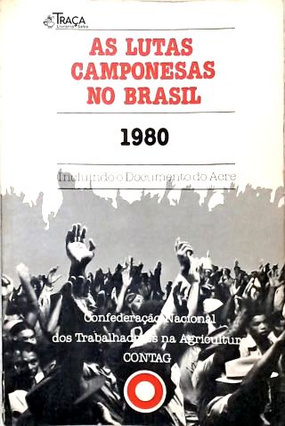 As Lutas Camponesas No Brasil 1980