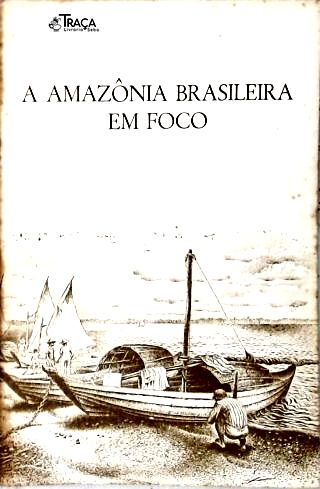 A Amazônia Brasileira Em Foco Nº 3