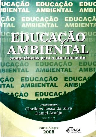 Educação Ambiental: Copmetências para o Atuar Docente (Inclui Cd)