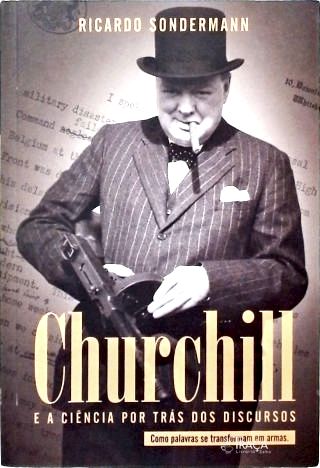 Churchill e a Ciência por Trás dos Discursos