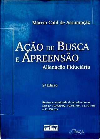 Ação de Busca e Apreensão: Alienação Fiduciária