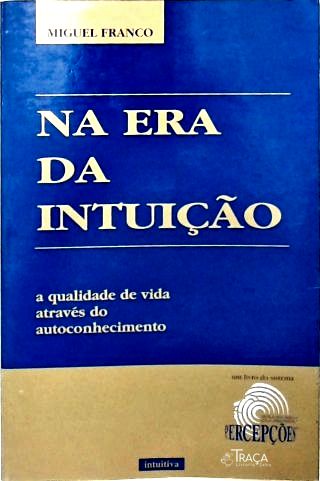 Na Era da Intuição