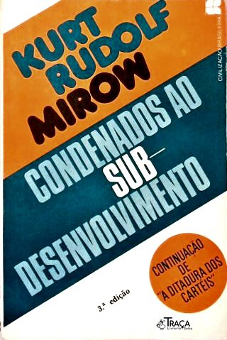 Condenados Ao Subdesenvolvimento