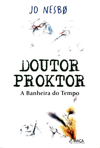 Doutor Proktor: a Banheira do Tempo