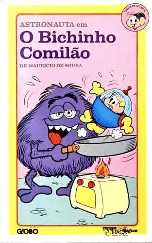 Astronauta em: O Bichinho Comilão