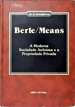 A Moderna Sociedade Anônima e e Propriedade Privada