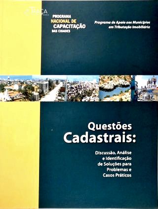 Questões Cadastrais: Discussão, análise e Identificação de Soluções para Problemas
