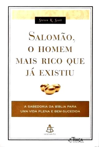 Salomão, O Homem Mais Rico Que Já Existiu
