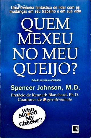 Quem mexeu no meu queijo?