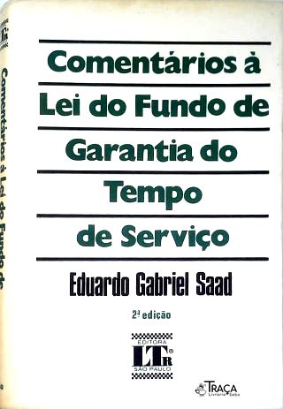 Comentários à Lei do Fundo de Garantia do Tempo de Serviço