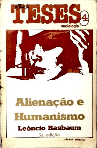 Alienação E Humanismo