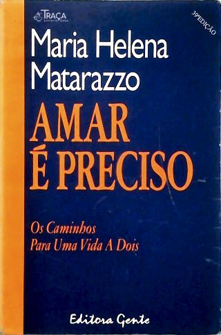 Amar É Preciso