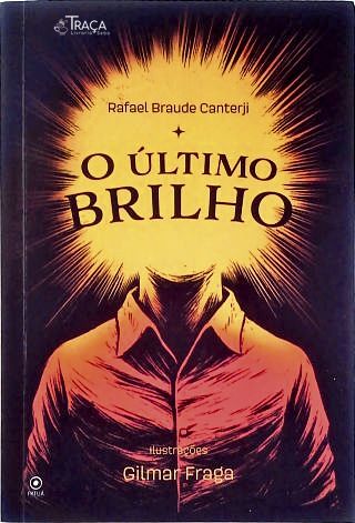 O Último Brilho (Autografado)