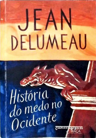 História Do Medo No Ocidente (1300-1800)