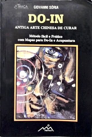 Do-In: Antiga Arte Chinesa de Curar